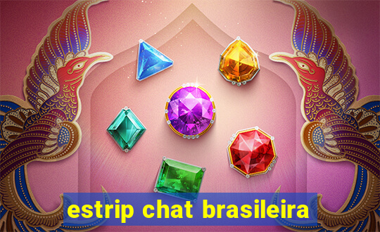 estrip chat brasileira